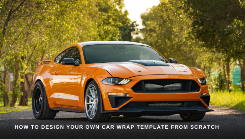 How to Design your Own Car Wrap Template from scratch